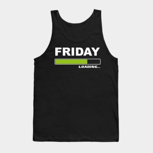 Friday Loading - Loading Load Bar Weekend Tank Top